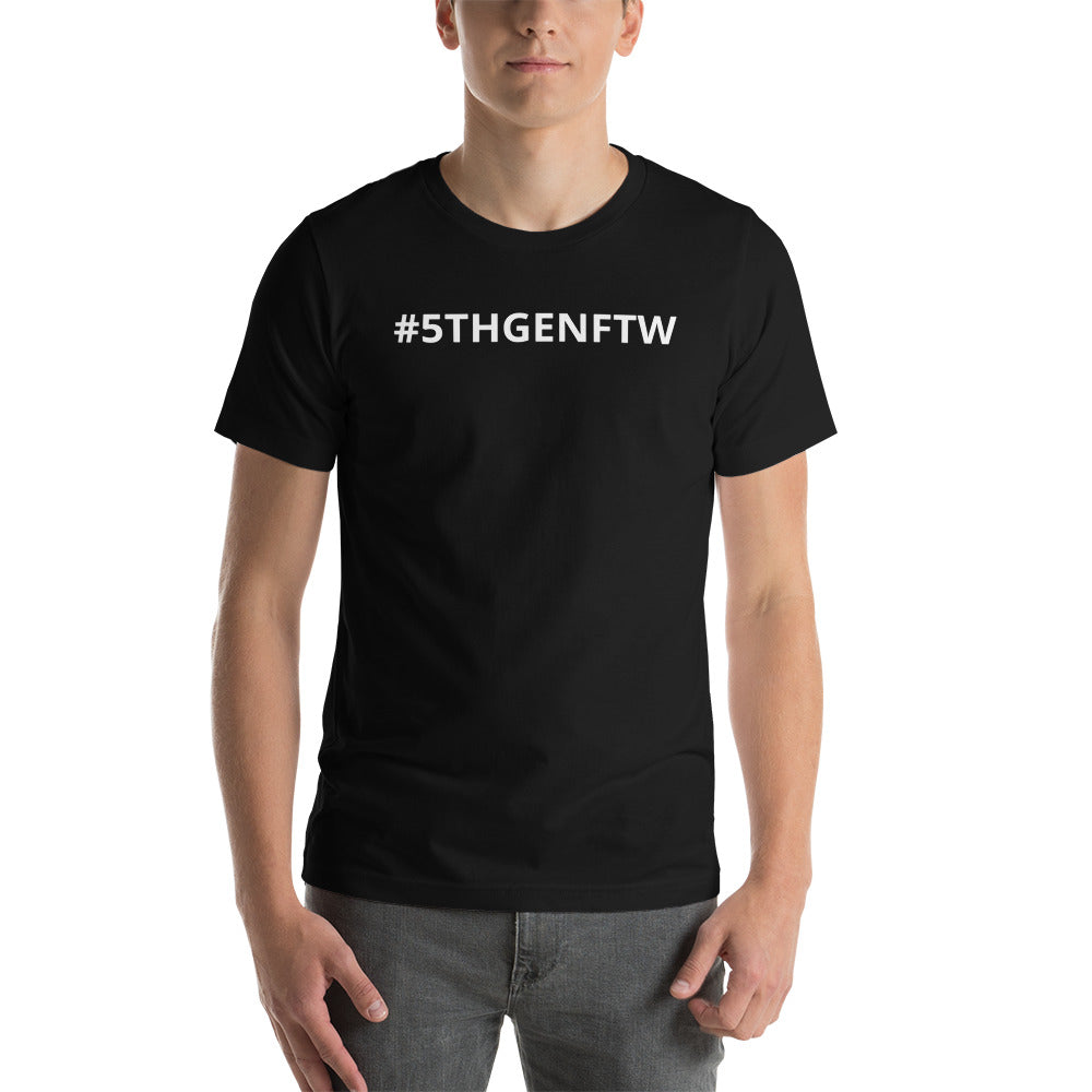 Unisex t-shirt 5THGENFTW